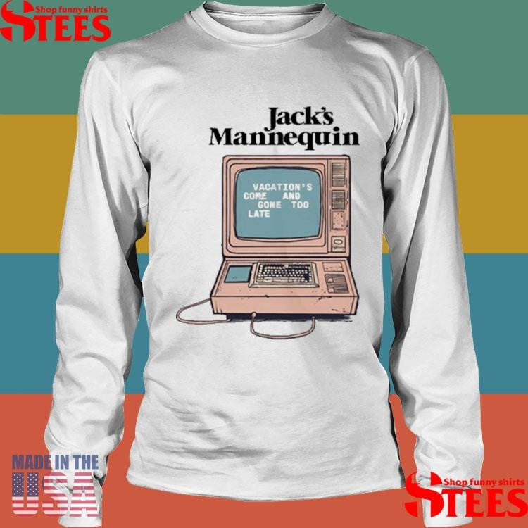 Jack’s Mannequin Vacation Come And Gone Too Late Computer Shirts