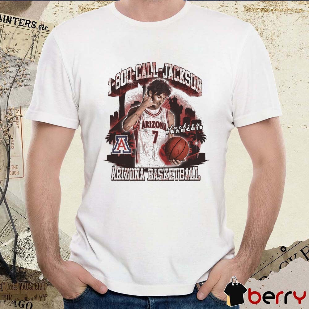 Jackson Francois 1-800-Call-Jackson Arizona Wildcats Basketball Graphic t-shirt