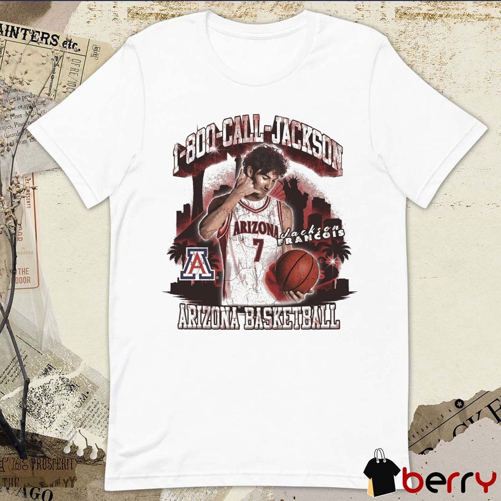 Jackson Francois 1-800-Call-Jackson Arizona Wildcats Basketball Graphic t-shirt
