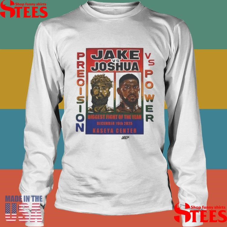 Jake Paul Jake Vs Joshua Precision Vs Power T-shirt