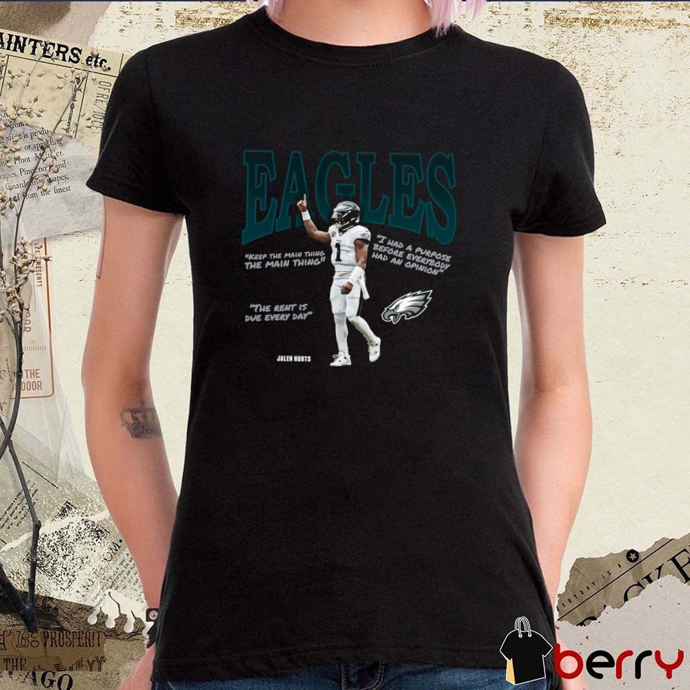 Jalen Hurts Philadelphia Eagles Player Quotes Keep The Man Thing The Main Thing t-shirt