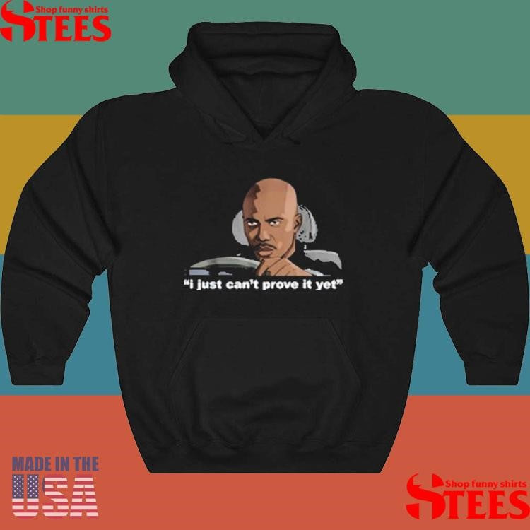 James Doakes I Just Can’t Prove It Yet T-shirt