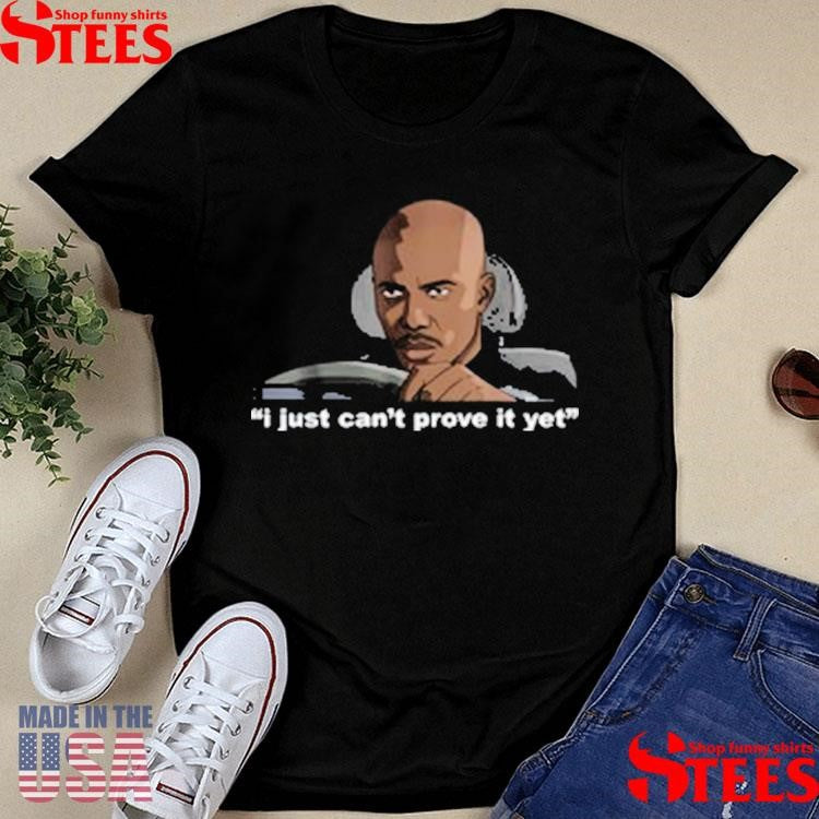 James Doakes I Just Can’t Prove It Yet T-shirt