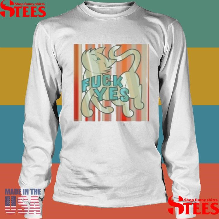 Jason Falls Cat Fuck Yes T-shirt