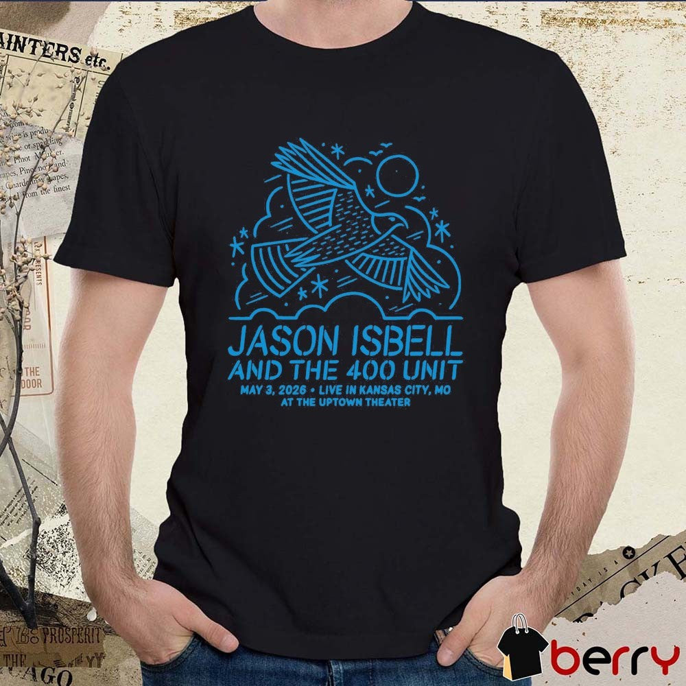 Jason Isbell And The 400 Unit May 3 2026 Live In Kansas City MO At The Uptown Theater t-shirt