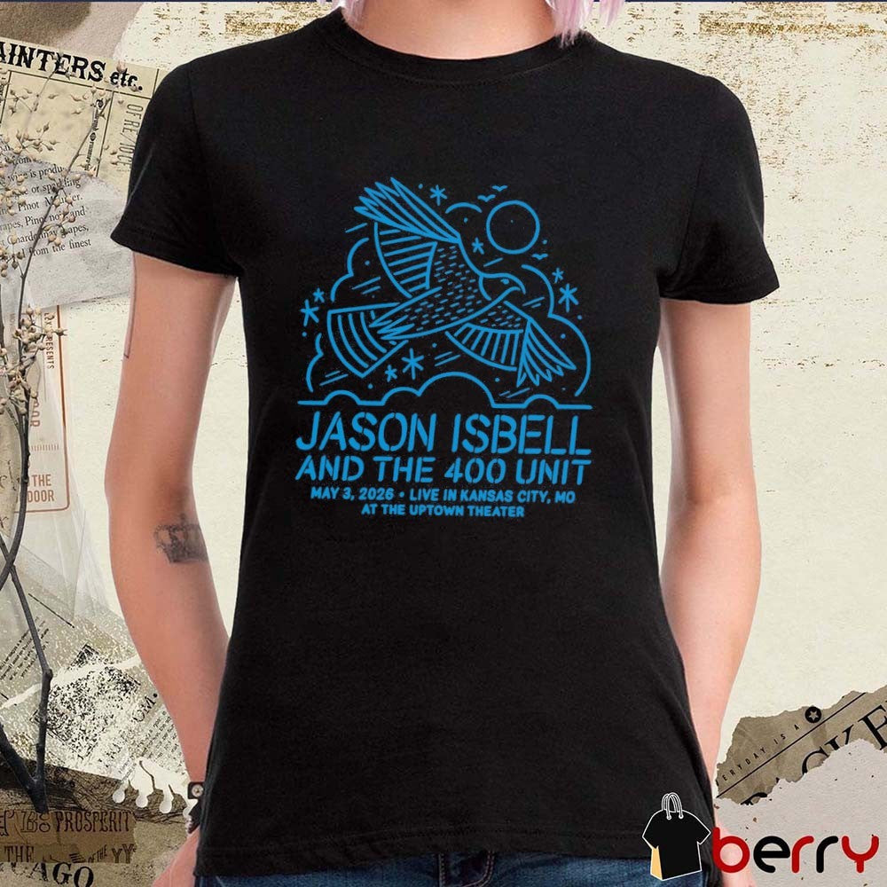Jason Isbell And The 400 Unit May 3 2026 Live In Kansas City MO At The Uptown Theater t-shirt