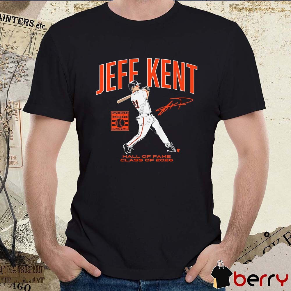 Jeff Kent Hall of Fame Class of 2026 San Francisco Giants Signature t-shirt