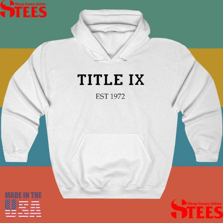 Jennifer Sey Title Ix Est 1972 Shirts