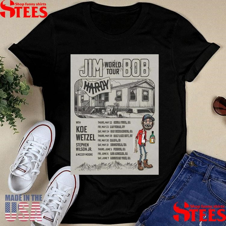 Jim Bob World Tour 2025 Hardy With Koe Wetzel Shirts