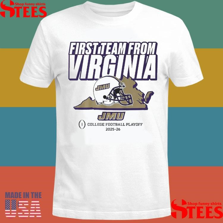 Jmu Football Cfp’s First Team From Virginia T-shirt
