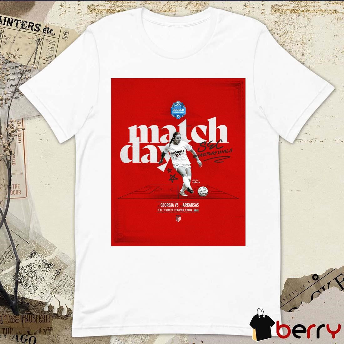 Jocelyn Chinea Match Day 7 Georgia Vs 2 Arkansas Sec Quarter Finals 2024 Soccer Tournament Poster t-shirt
