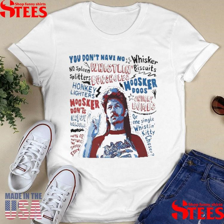 Joe Dirt 4th Of July Independence Day Shirts