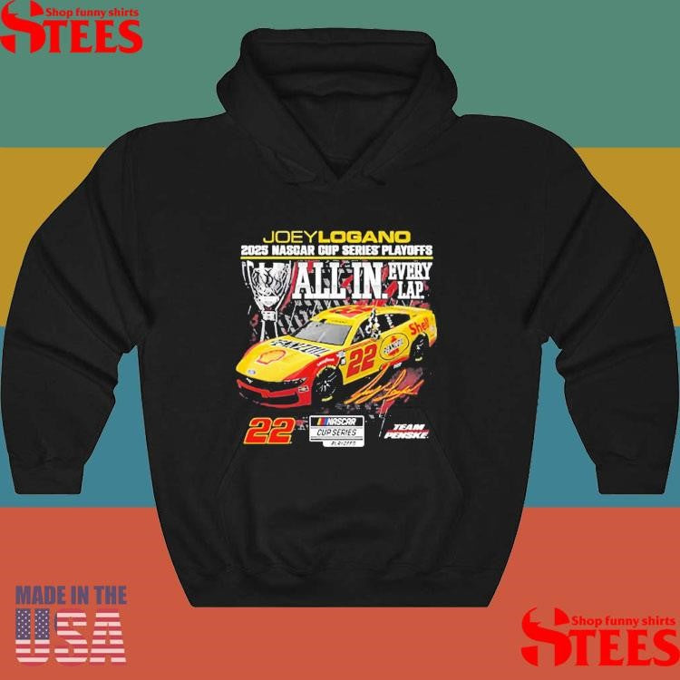 Joey Logano Checkered Flag Sports 2025 Nascar Cup Series Playoffs Shell Pennzoil All In T-shirts