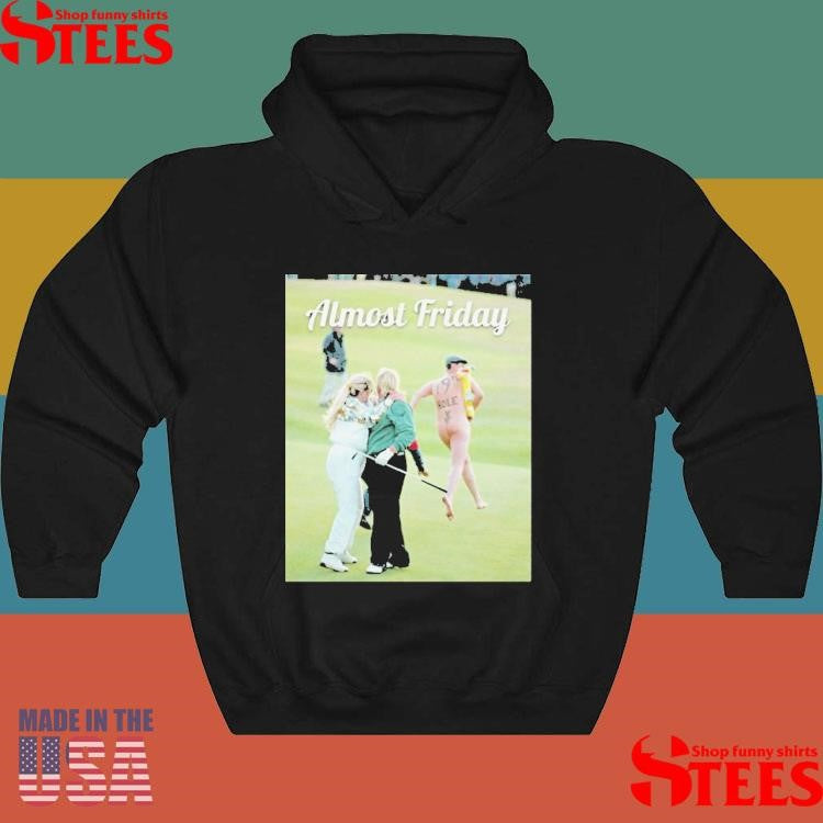 John Daly With Wife And Streaker Day 19th Hole Almost Friday T-Shirt