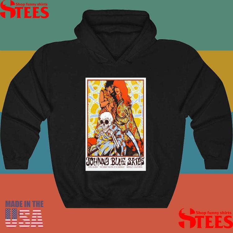 Johnny Blue Skies 4-24-2025 Berkeley Ca Poster Shirts