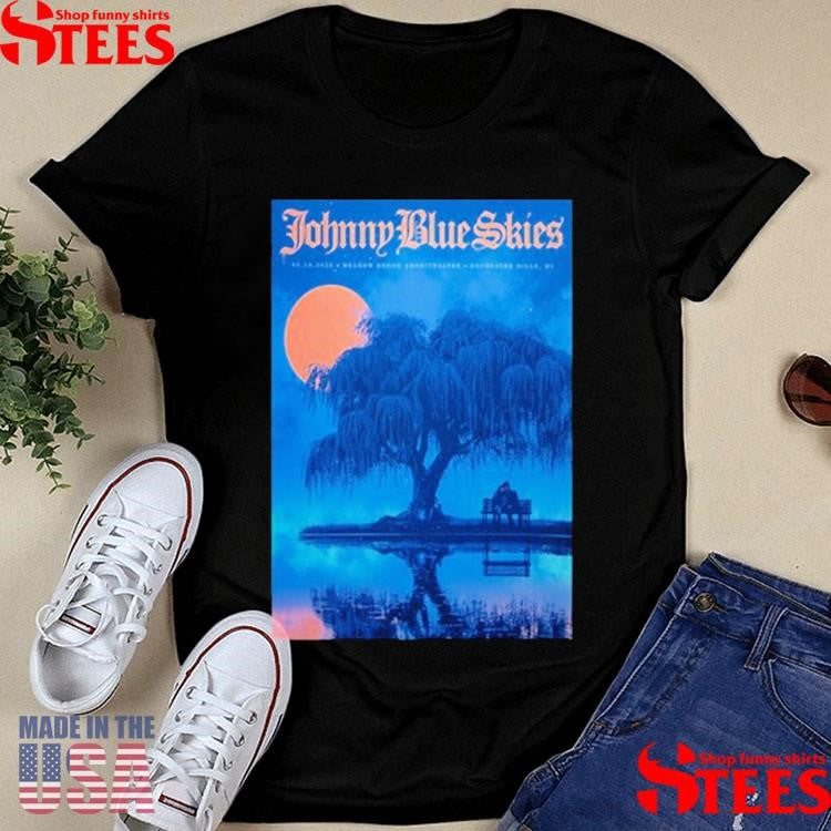 Johnny Blue Skies Tour Rochester Hills Mi Shirts