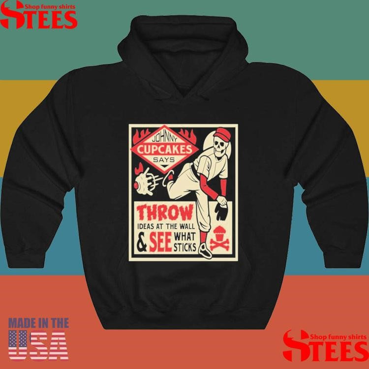Johnny Cupcakes Ideas At The Wall & See What Sticks 2025 Shirts