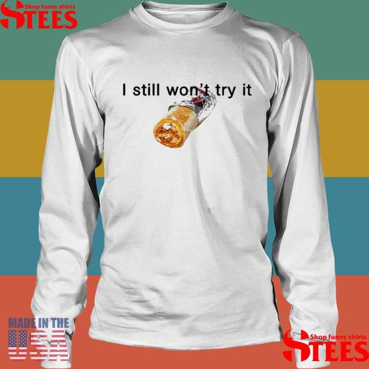 Jokic Taco Bell I Still Won’t Try It T-shirt