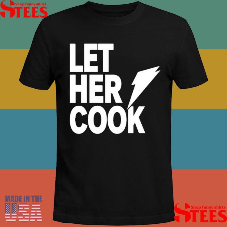 Jon Root Gatorade Let Her Cook T-shirts