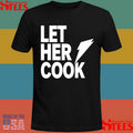 Jon Root Gatorade Let Her Cook T-shirts