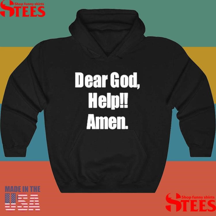 Jonah Wiley Dear God Help Amen Shirts