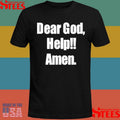 Jonah Wiley Dear God Help Amen Shirts
