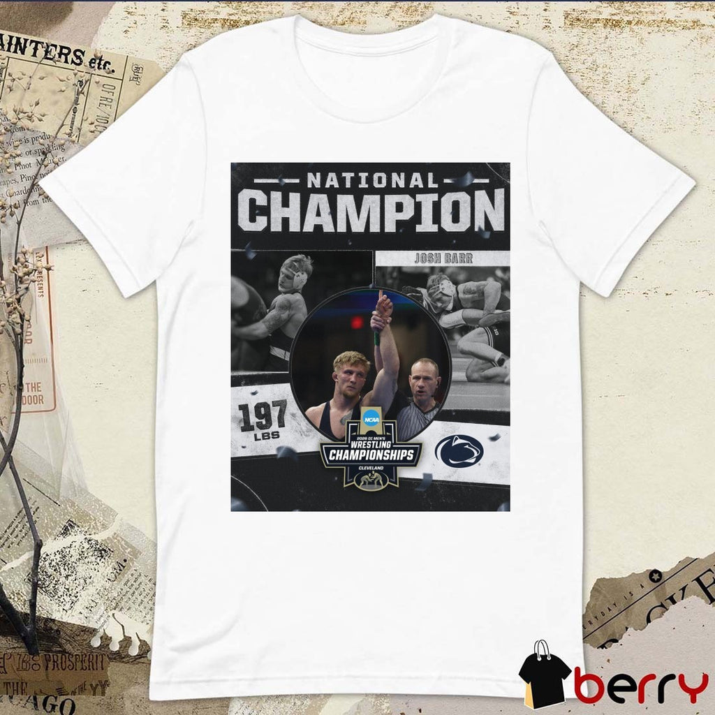 Josh Barr 2026 NCAA Men’s Wrestling National Champion 197 lBS Penn State t-shirt