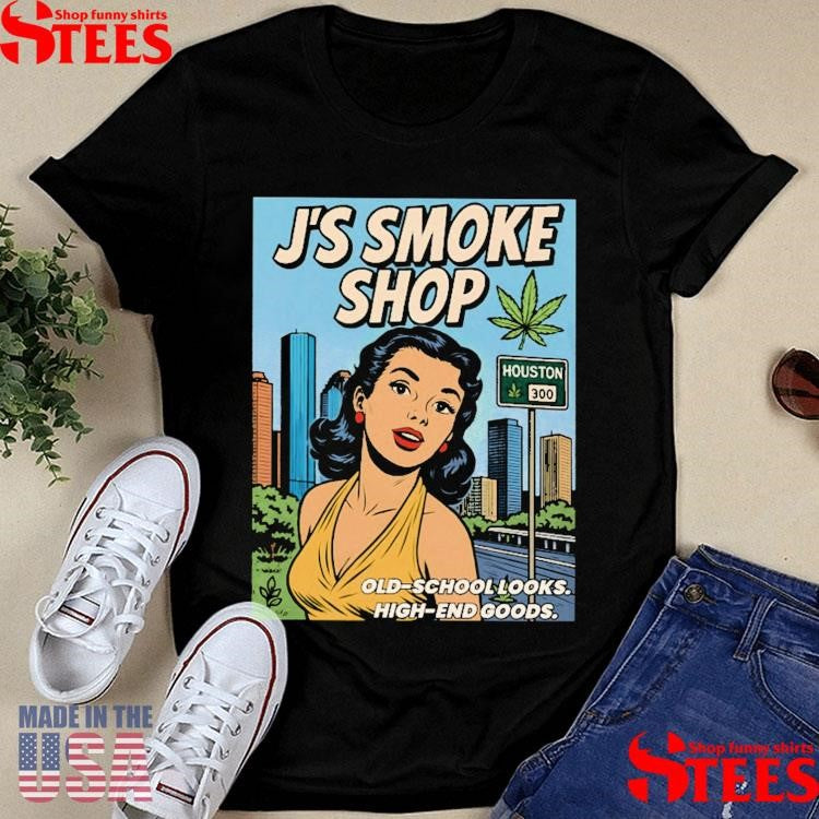 J’s Smoke Shop Houston Old-school Looks High-end Goods Shirts