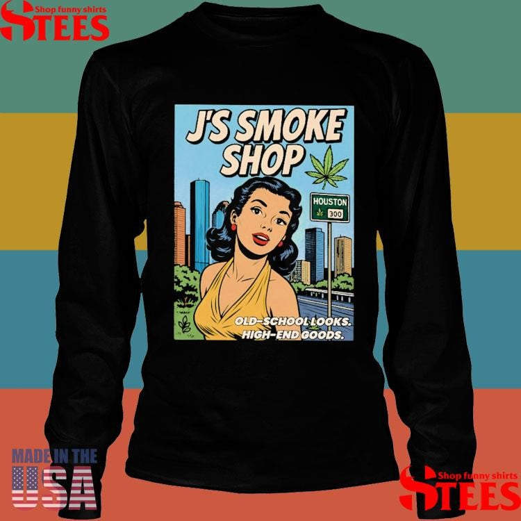 J’s Smoke Shop Houston Old-school Looks High-end Goods Shirts
