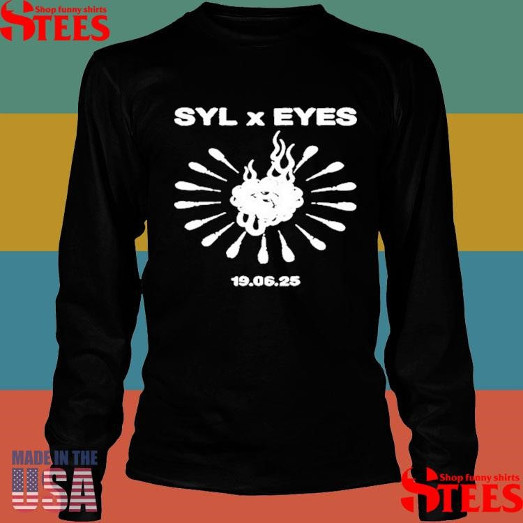 June 19 2025 Syl X Eyes Shirts