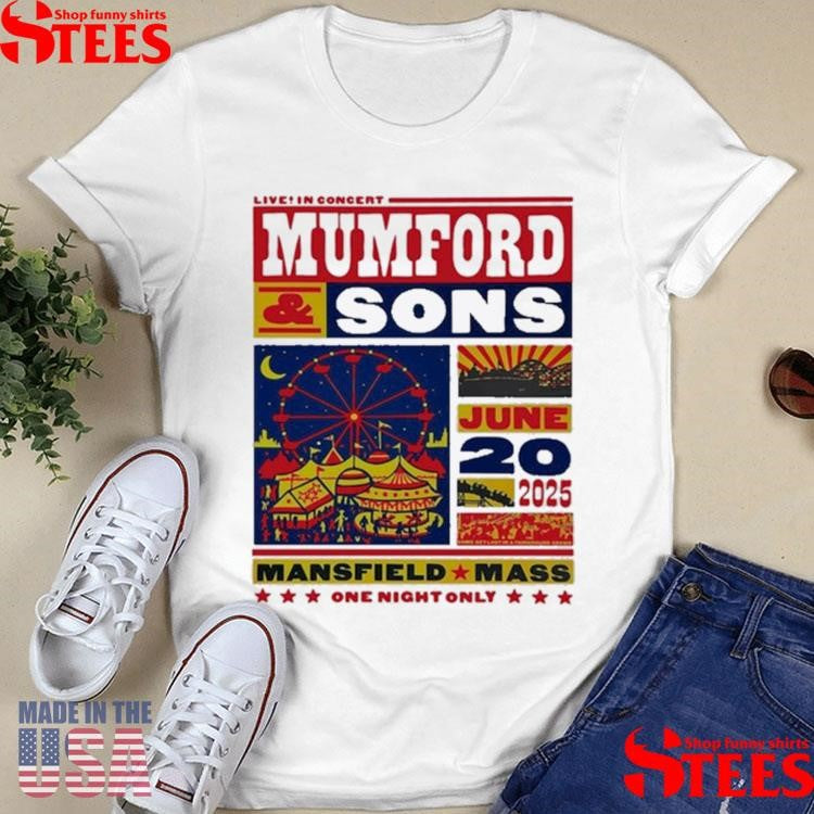 June 20 2025 Mumford & Sons Tour Mansfield, MA T-shirt