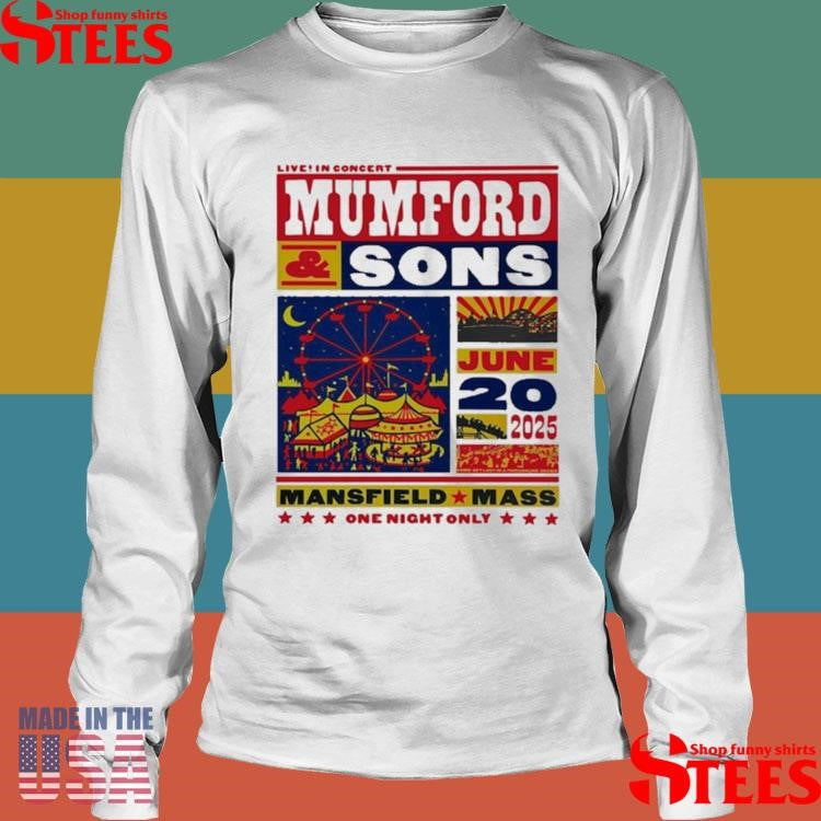 June 20 2025 Mumford & Sons Tour Mansfield, MA T-shirt