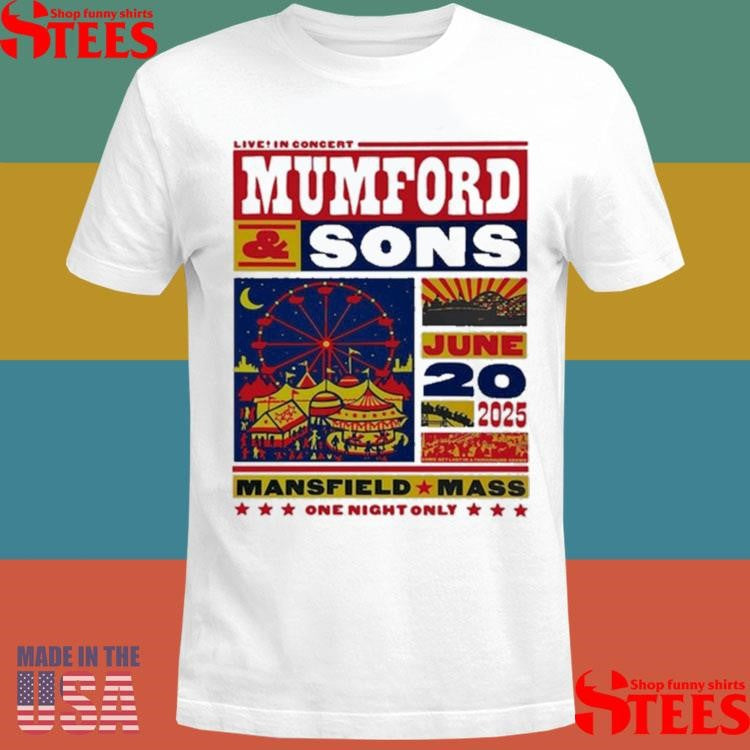 June 20 2025 Mumford & Sons Tour Mansfield, MA T-shirt