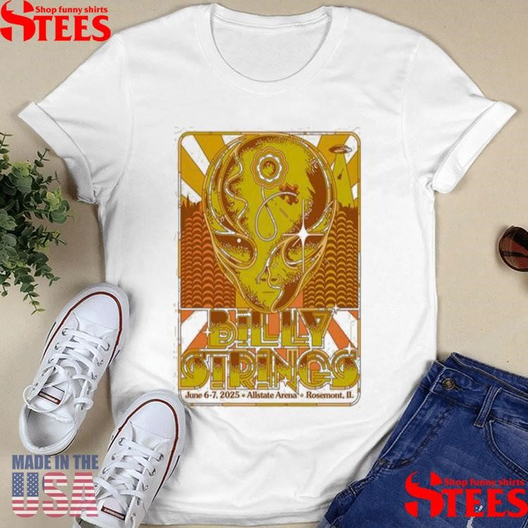 June 6-7 2025 Billy Strings Allstate Arena 2025 Rosemont Il T-shirt
