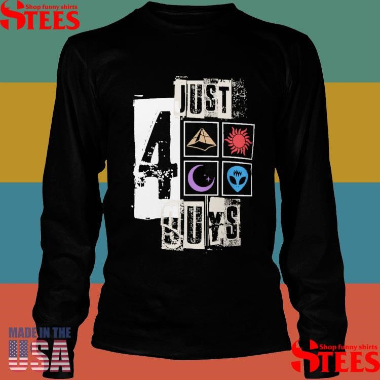 Just 4 Guys 2025 Shirts