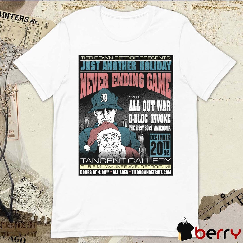Just Another Holiday Never Ending Game December 20, 2025 Tangent Gallery Detroit, MI Poster t-shirt