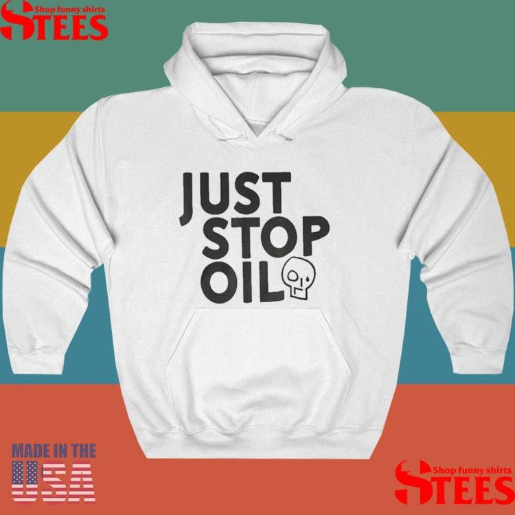 Just Stop Oil Shirts
