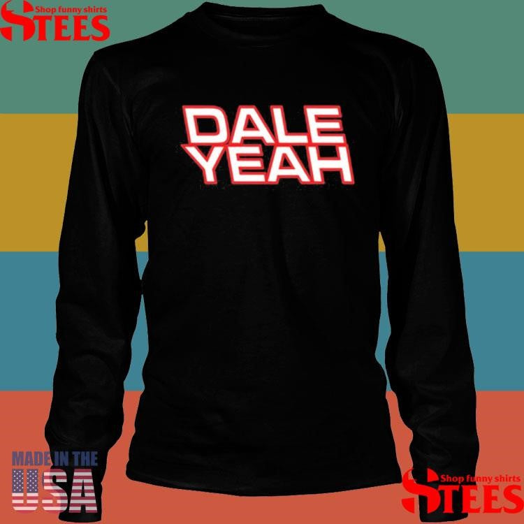 Justin Danger Nunley Dale Yeah Shirts