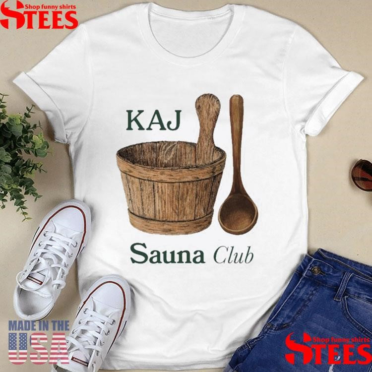 Kaj Sauna Club Shirts