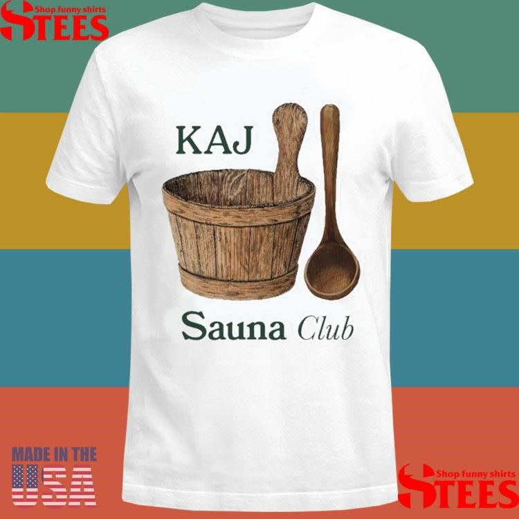 Kaj Sauna Club Shirts