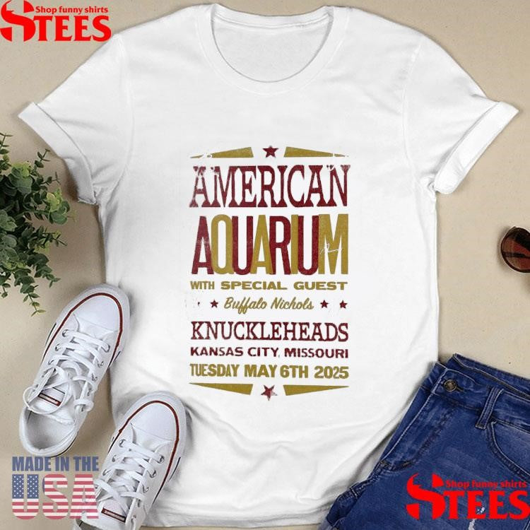 Kansas City, Mi American Aquarium May 6 2025 Shirts