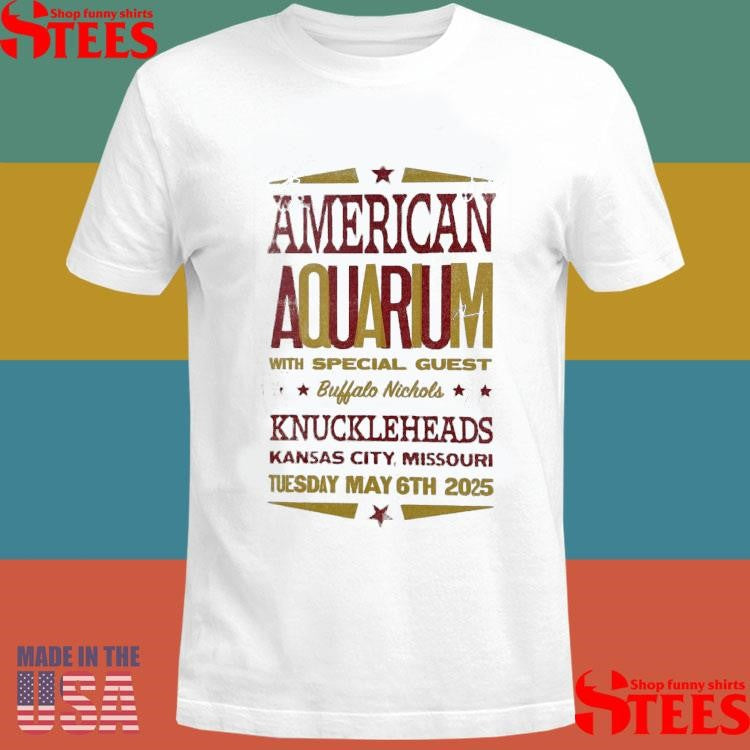Kansas City, Mi American Aquarium May 6 2025 Shirts