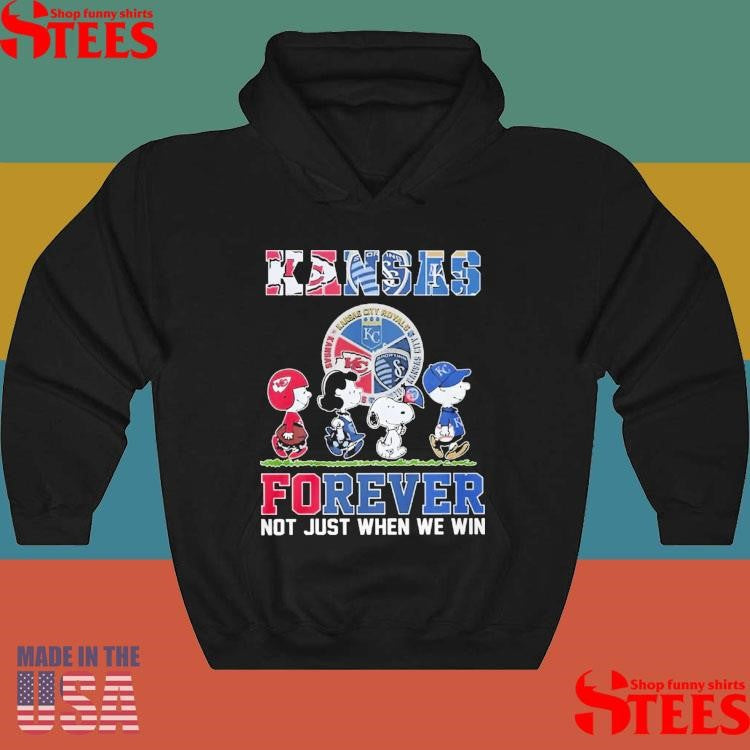 Kansas Sports Teams Forever Not Just When We Win T-shirt