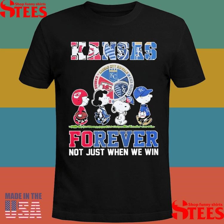 Kansas Sports Teams Forever Not Just When We Win T-shirt