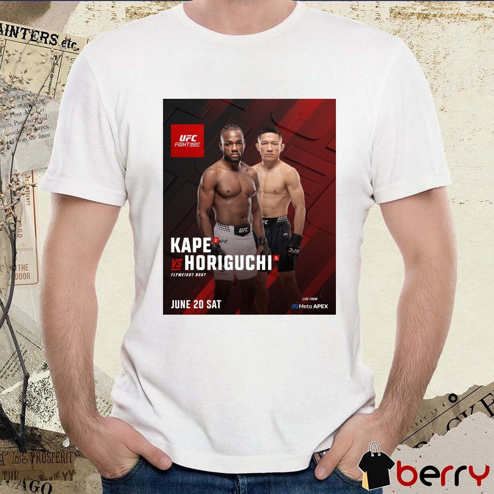 Kape vs Horiguchi UCF Fight Night Light Flyweight Bout June 20 Sat Poster t-shirt