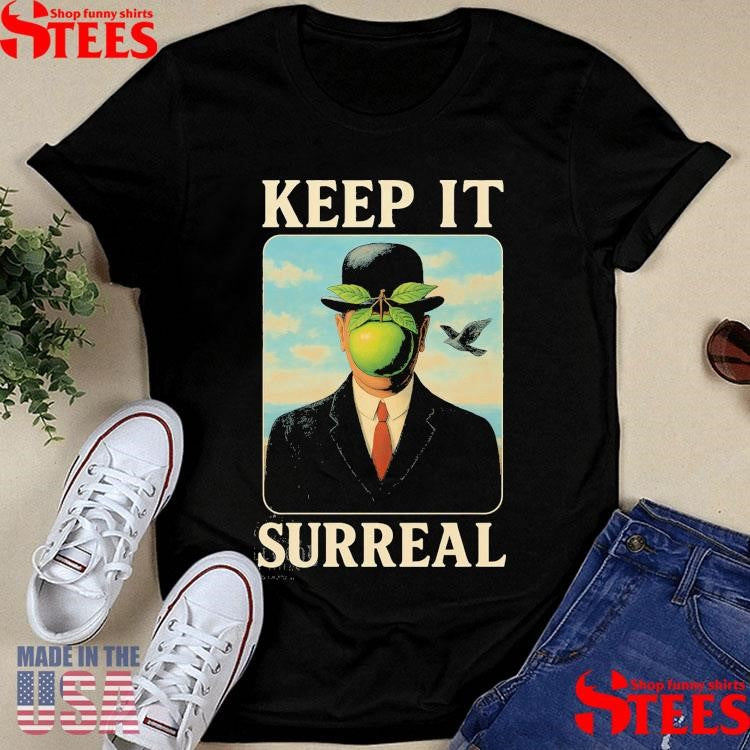 Keep It Surreal T-shirt