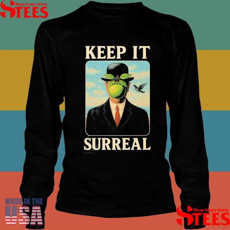Keep It Surreal T-shirt