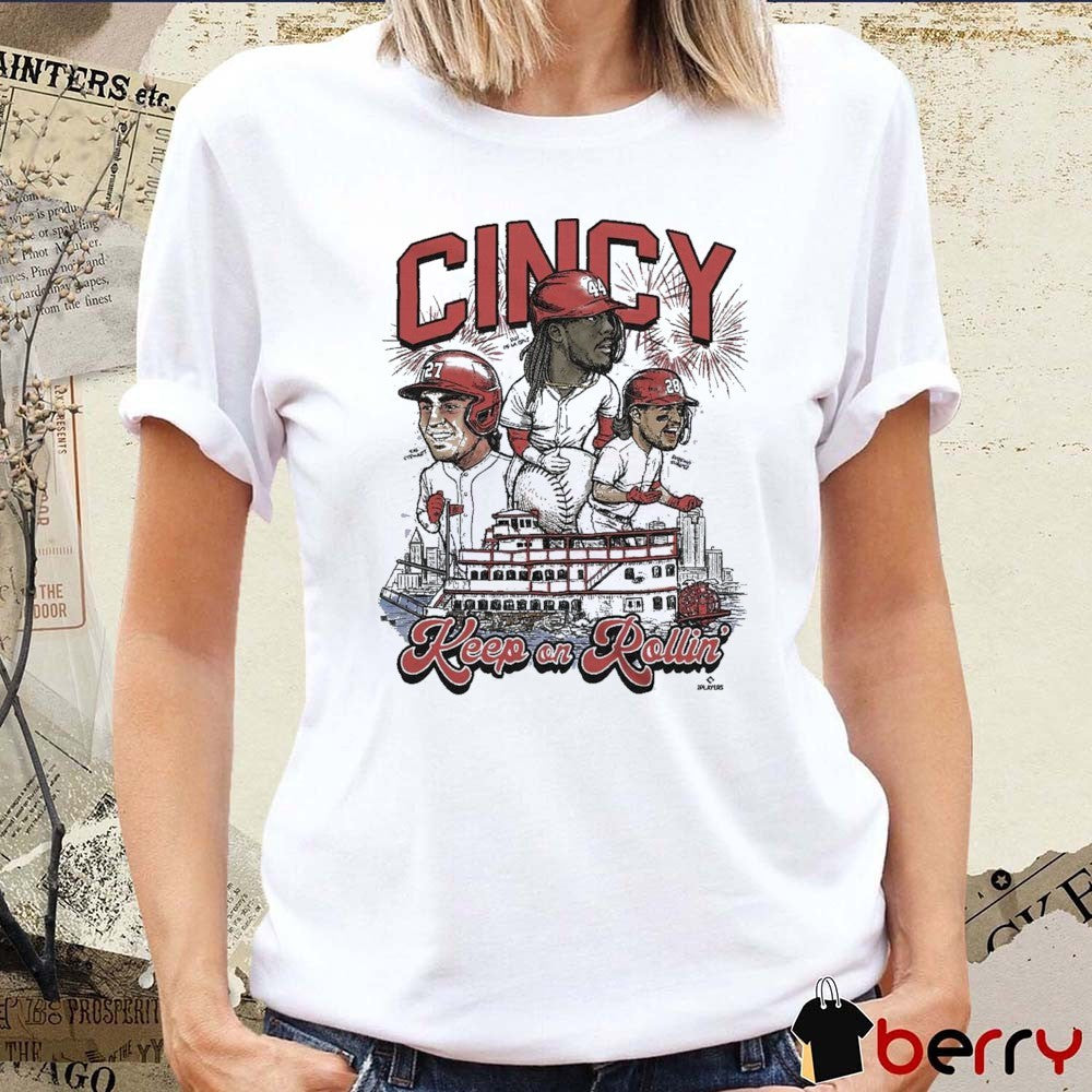 Keep On Rollin Cincy Baseball Elly De La Cruz, Eugenio Suárez, and Sal Stewart 2026 t-shirt