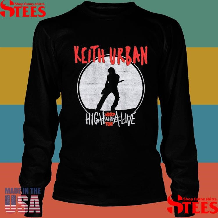 Keith Urban Ladies High And Alive World Tour Shirts