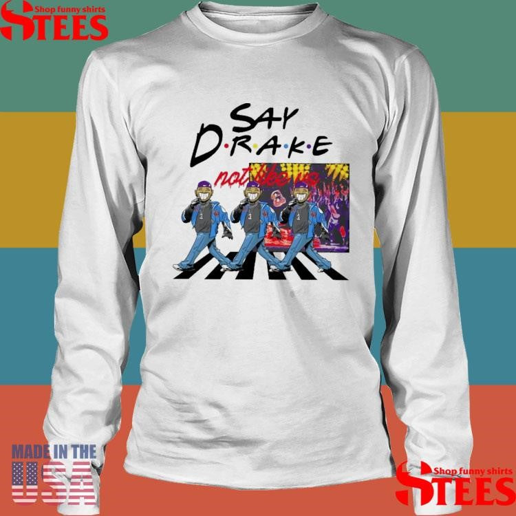 Kendrick Lamar Say Drake Not Like Us Shirts